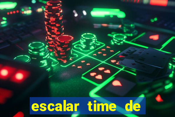 escalar time de futebol online